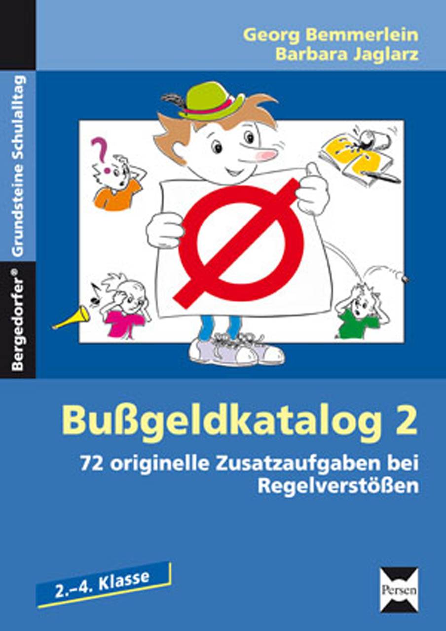 Bußgeldkatalog 2 Kl. 2-4 72 originelle Zusatzaufgaben bei Regelverstößen Grundschule Band 2 (2. bis 4. Klasse)