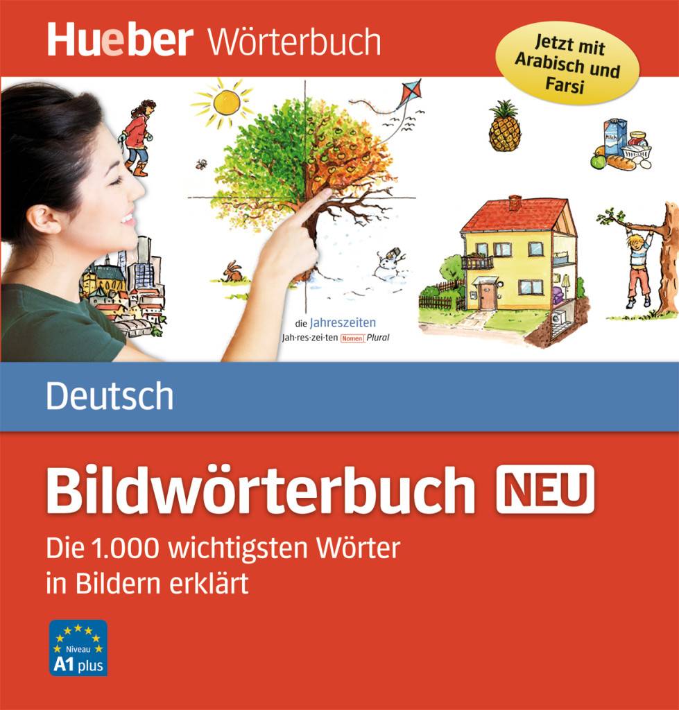 Bildwörterbuch Deutsch neu Die 1000 wichtigsten Wörter in Bildern erklärt. Jetzt mit Arabisch und Farsi! Niveau A1+
