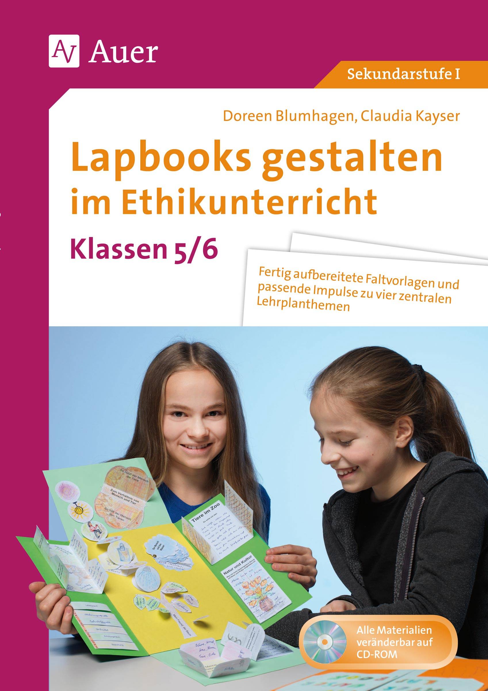 Lapbooks gestalten im Ethikunterricht 5-6 Fertig aufbereitete Faltvorlagen und passende Impulse zu vier zentralen Lehrplanthemen (5. und 6. Klasse)