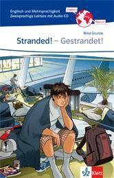 Stranded! - Gestrandet, mit 1 Audio-CD Zweisprachige Lektüre Englisch-Deutsch mit Audio-CD 5. Klasse. Mit Online-Zugang