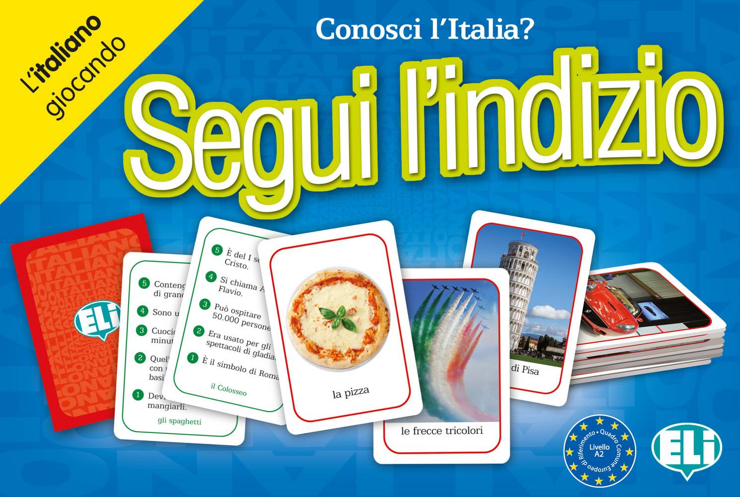 Segui l'indizio (Spiel) Conosci l'Italia?. Niveau A2