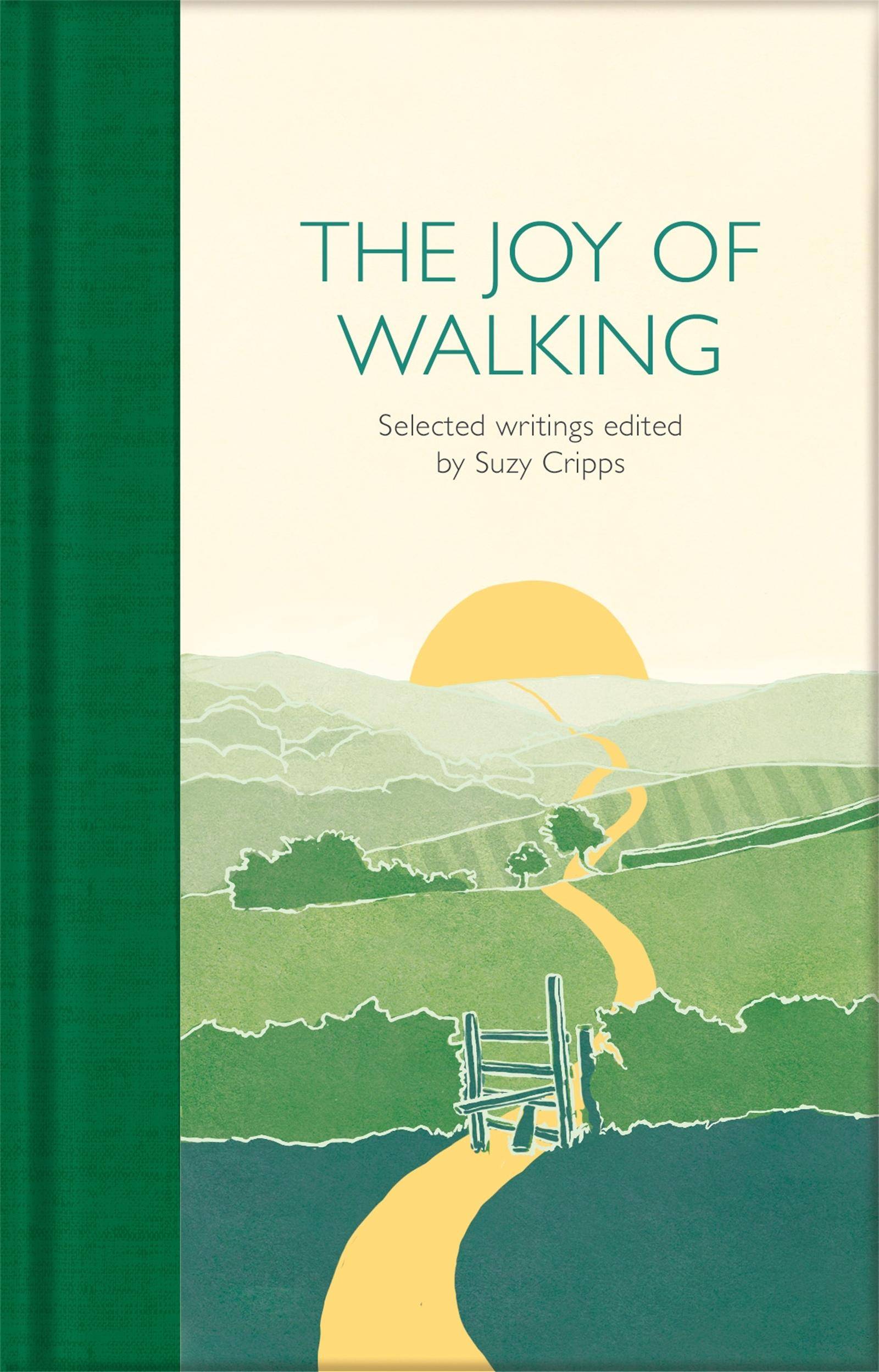 The Joy of Walking Selected Writings