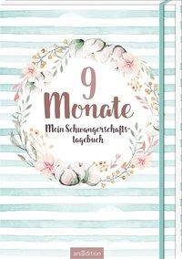 9 Monate Mein Schwangeschaftstagebuch