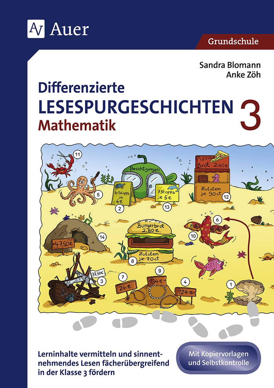 Differenzierte Lesespurgeschichten Mathematik 3 Lerninhalte vermitteln und sinnentnehmendes Lesen fächerübergreifend in der 3. Klasse fördern