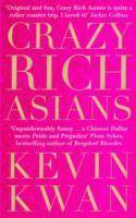 Crazy Rich Asians The international bestseller, now a major film in 2018