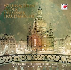 Weihnachten in der Dresdner Frauenkirche, 1 Audio-CD Interpreten: Kammerchor der Frauenkirche, CD