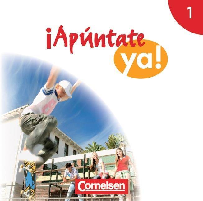 ¡Apúntate! - 2. Fremdsprache - ¡Apúntate ya! - Differenzierende Schulformen - Ausgabe 2014 - Band 1 2 Audio-CDs