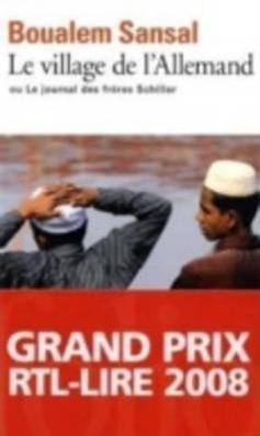 Le village de l' Allemand Ou Le journal des frères Schiller. Ausgezeichnet mit dem Grand Prix RTL-Lire 2008