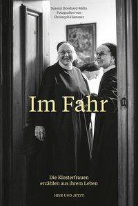 Im Fahr Die Klosterfrauen erzählen aus ihrem Leben