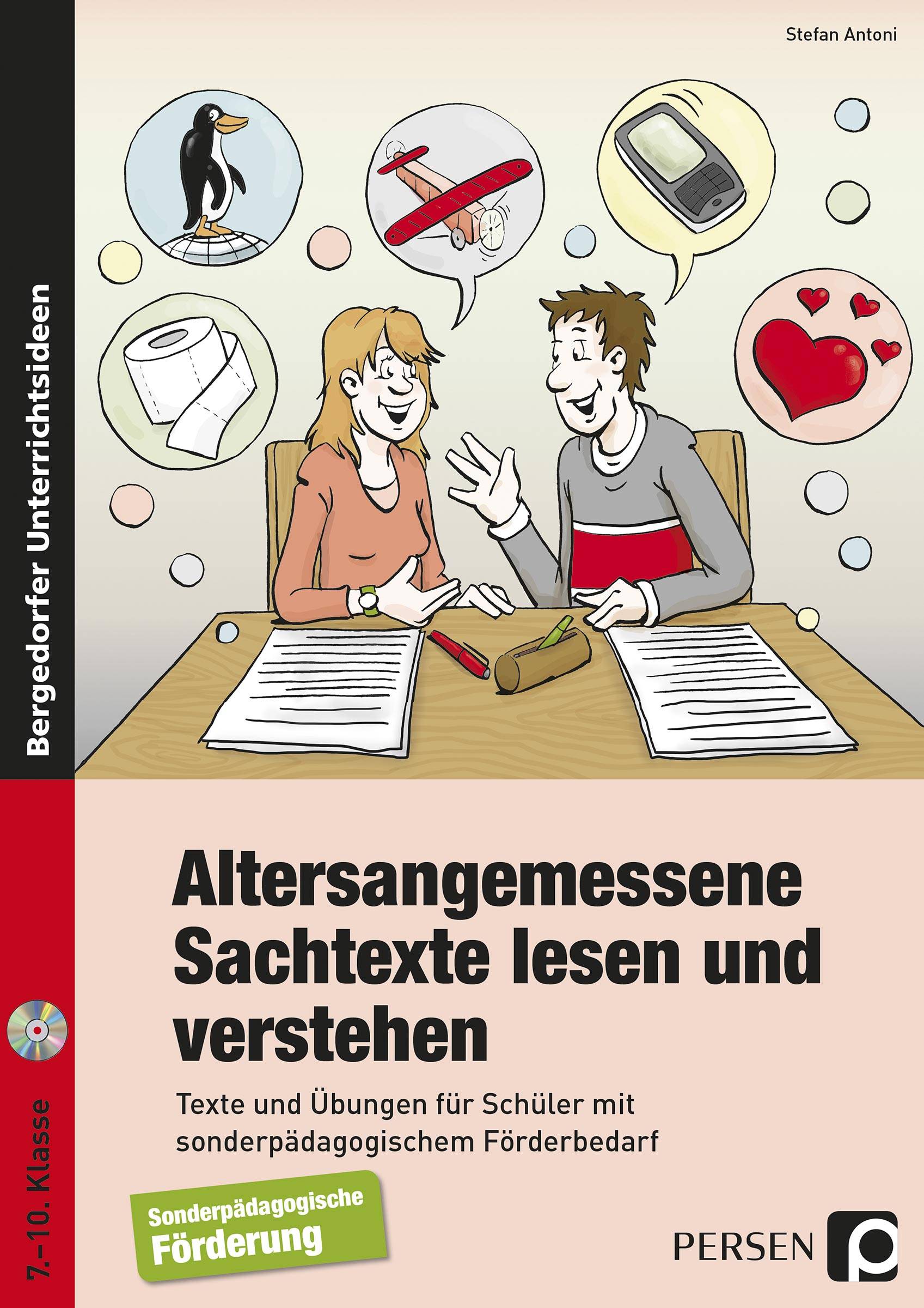 Altersangemessene Sachtexte lesen und verstehen Texte und Übungen für Schüler mit sonderpädagogischem Förderbedarf (7. bis 10. Klasse)