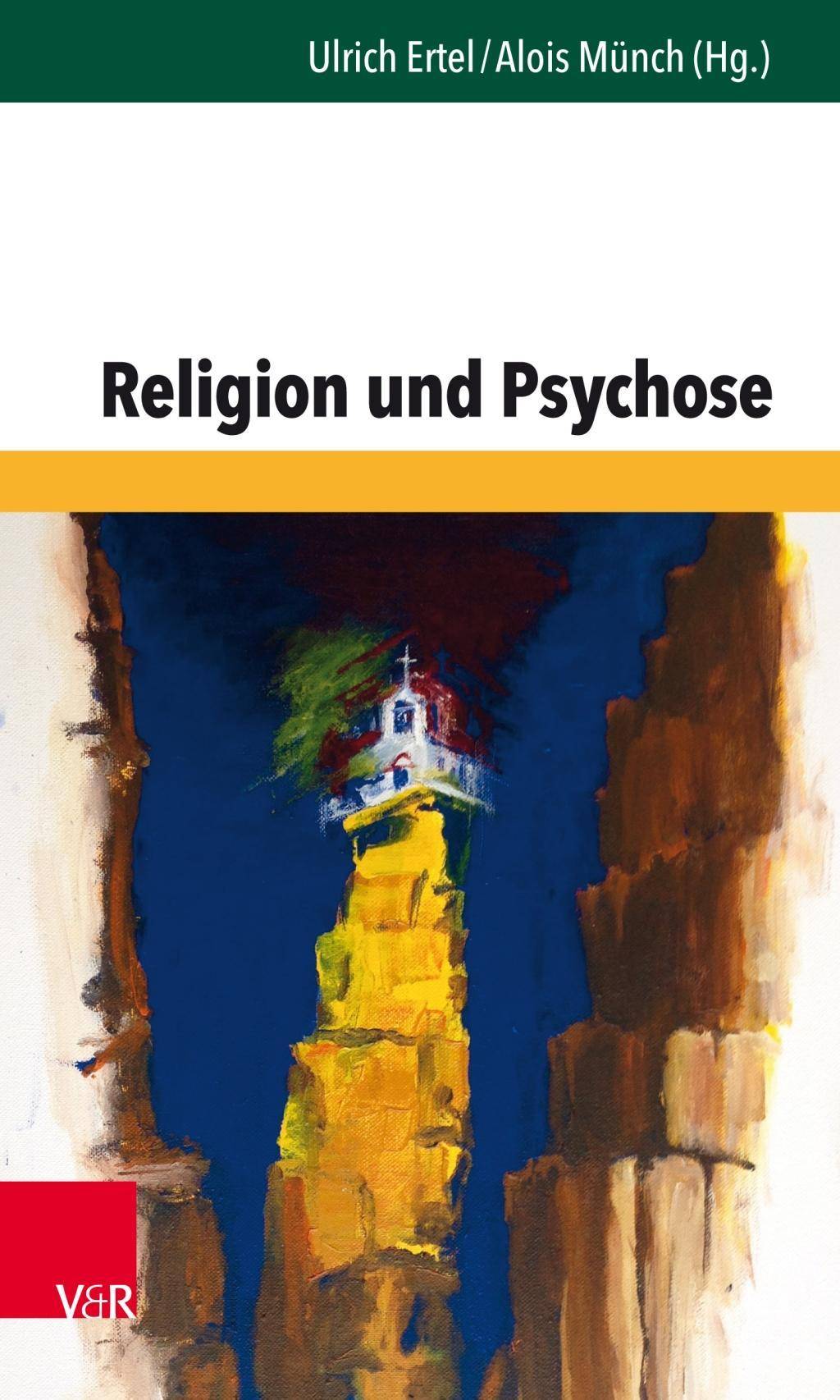 Religion und Psychose Forum der psychoanalytischen Psychosentherapie 34