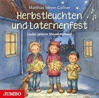 Herbstleuchten und Laternenfest Lieder unterm Sternenhimmel