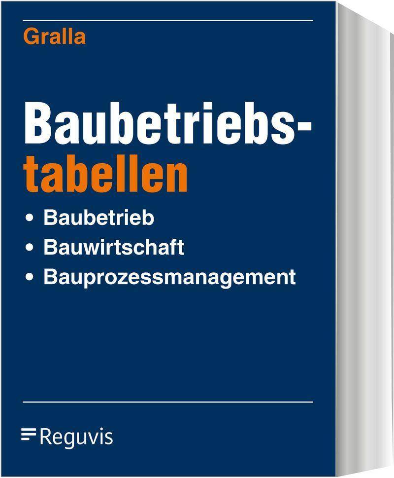 Baubetriebstabellen Baubetrieb, Bauwirtschaft, Bauprozessmanagement