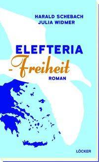 Elefteria - Freiheit Roman
