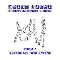Brief an den Vater, Audio-CD, Ausgewählte Werke. Band 1, Lesung. MP3 Format