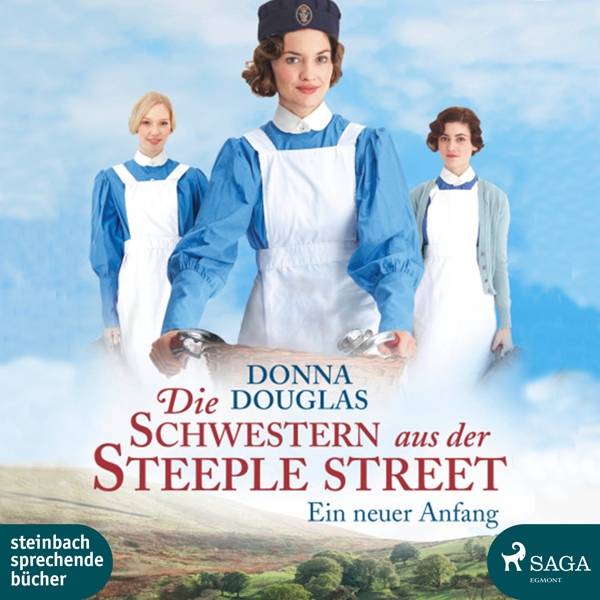 Die Schwestern aus der Steeple Street - Ein neuer Anfang, 2 MP3-CDs Ein neuer Anfang, Lesung. MP3 Format. Ungekürzte Ausgabe