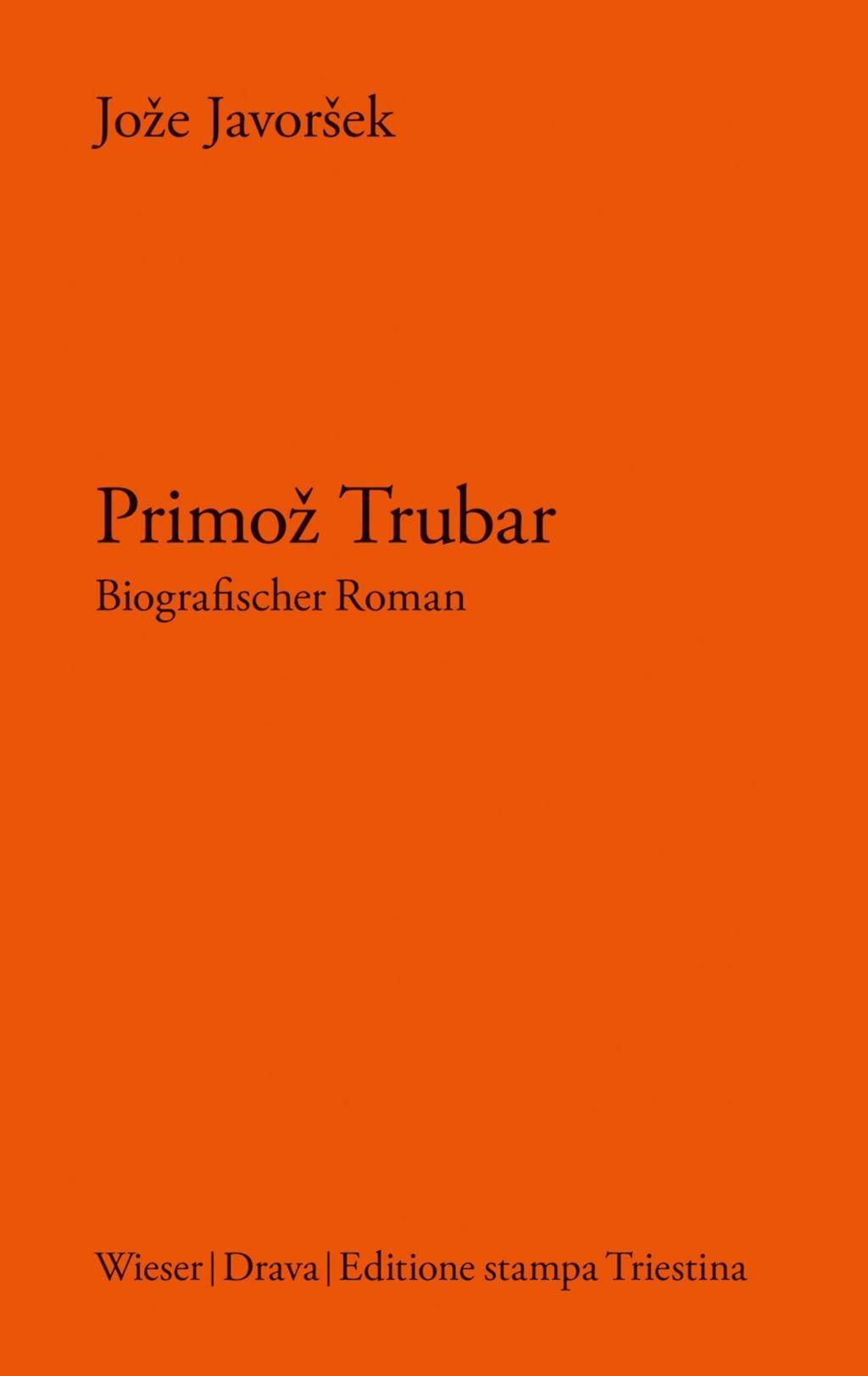 Primoz Trubar Biografischer Roman