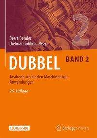 Dubbel Taschenbuch für den Maschinenbau 2: Anwendungen Anwendungen. Mit E-Book