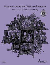 Morgen kommt der Weihnachtsmann 33 beliebte Weihnachtslieder für Klavier vierhändig. Klavier 4-händig.
