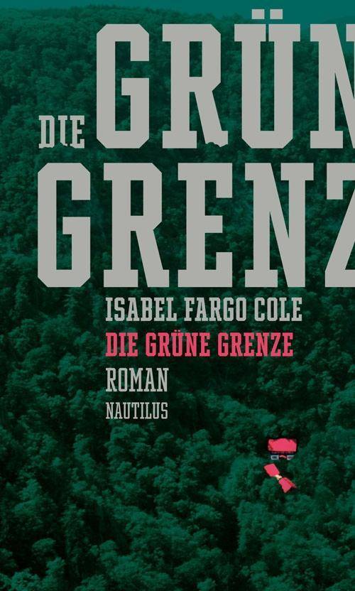 Die grüne Grenze Roman