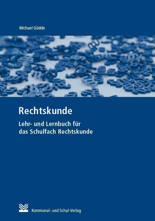 Rechtskunde Lehr- und Lernbuch für das Schulfach Rechtskunde