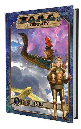 Torg Eternity - Feuer des Ra Abenteuer Quellenbuch, Torg Eternity Abenteuer