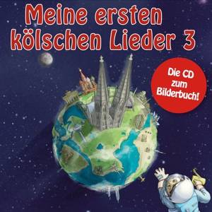 Meine ersten kölschen Lieder. Tl.3, Audio-CD CD