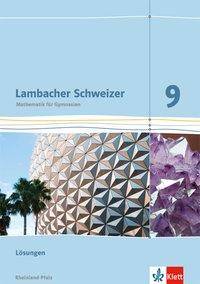 Lambacher Schweizer Mathematik 9. Ausgabe Rheinland-Pfalz Lösungen Klasse 9
