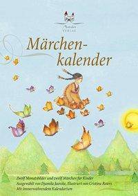 Märchenkalender A4 Zwölk monatsbilder und 12 Märchen für Kinder. Mit immerwährendem Kalendarium