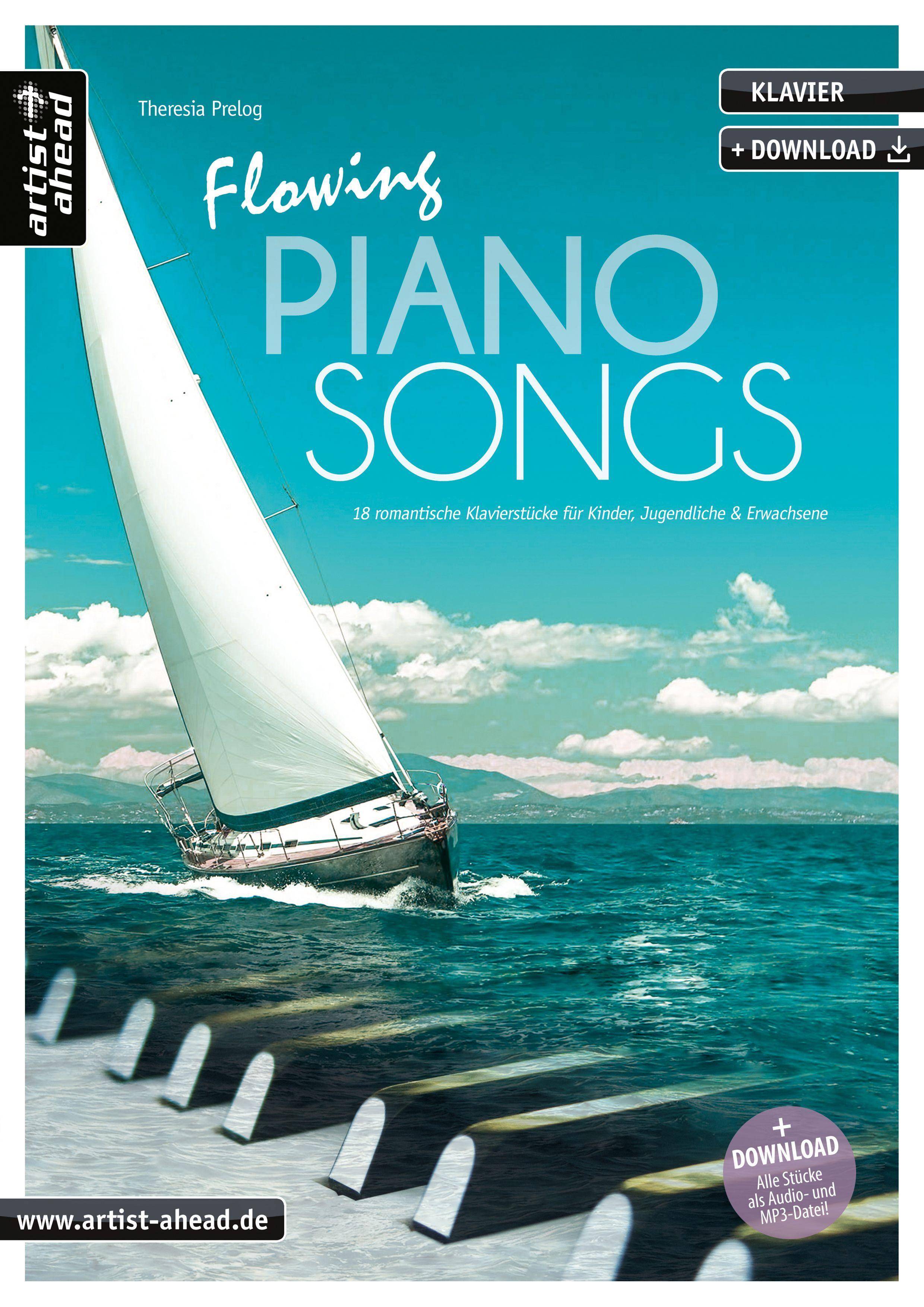 Flowing Piano Songs 18 romantische Klavierstücke für Kinder, Jugendliche & Erwachsene (inkl. Download)