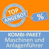 Kombi-Paket Maschinen und Anlagenführer Erfolgreiche Prüfungsvorbereitung