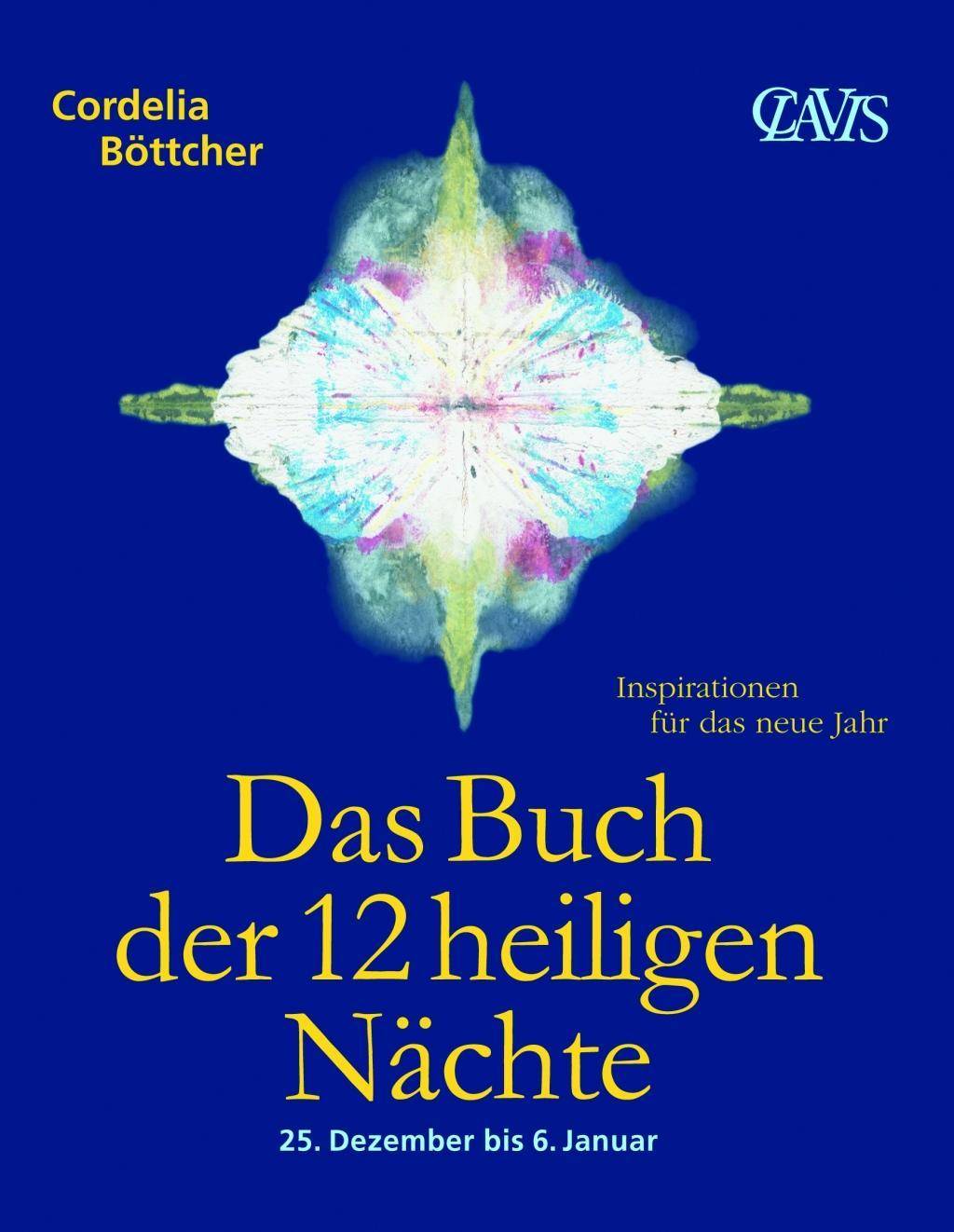 Das Buch der 12 heiligen Nächte 25. Dezember bis 6. Januar. Inspirationen für das neue Jahr. Mit Platz f. eigene Eintragungen