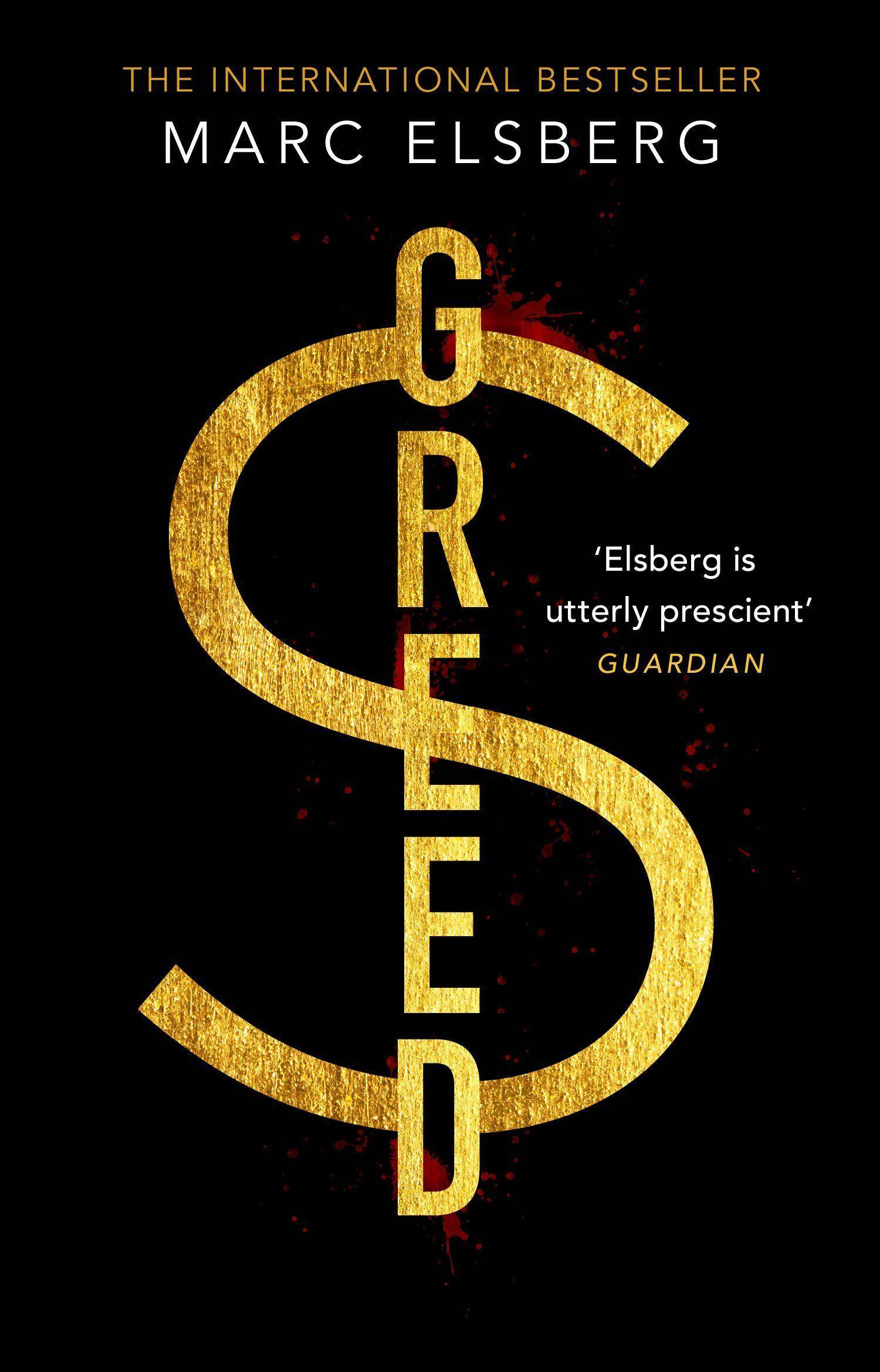 Greed The page-turning thriller that warned of financial melt-down