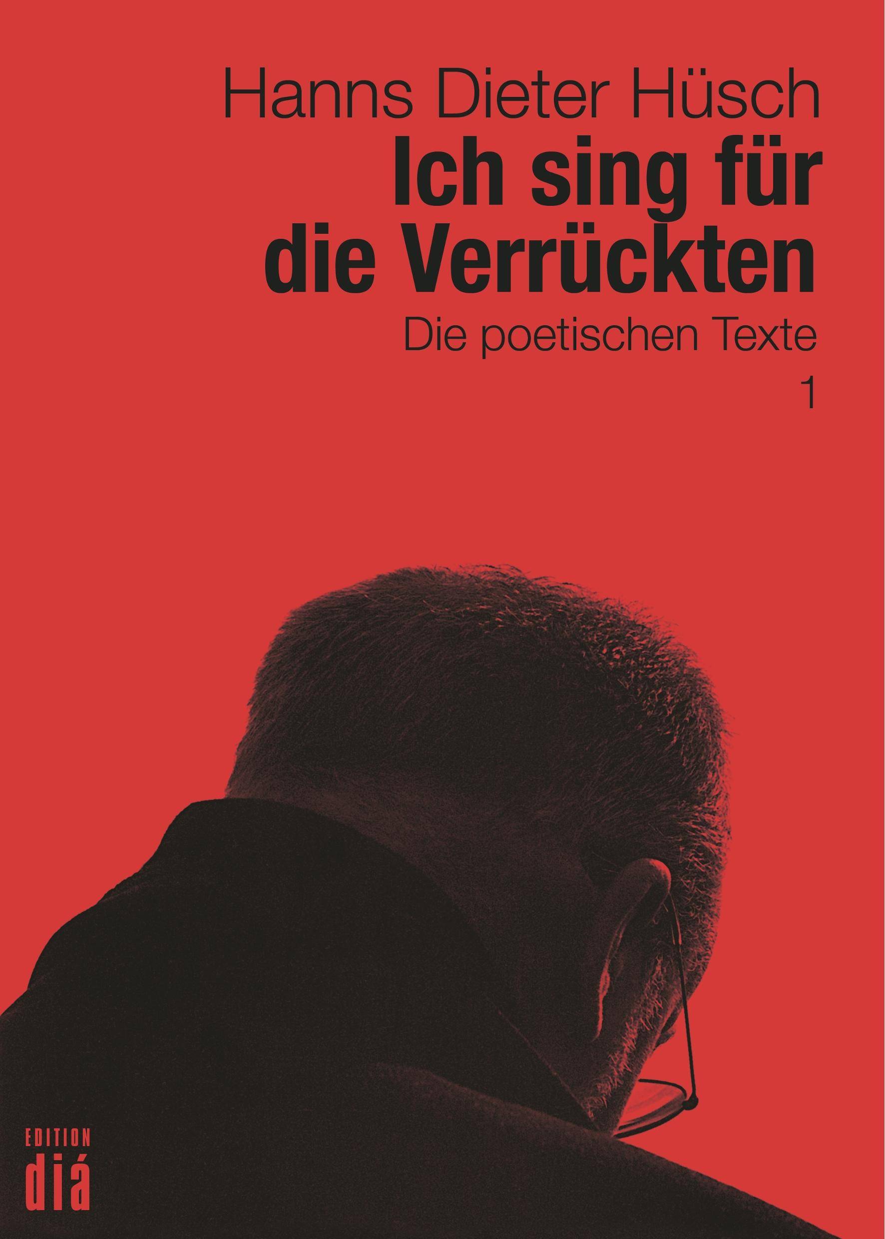 Ich sing für die Verrückten Die poetischen Texte