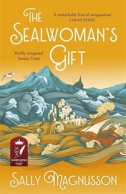 The Sealwoman's Gift the extraordinary book club novel of 17th century Iceland