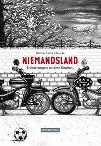 Niemandsland Erinnerungen an eine Kindheit