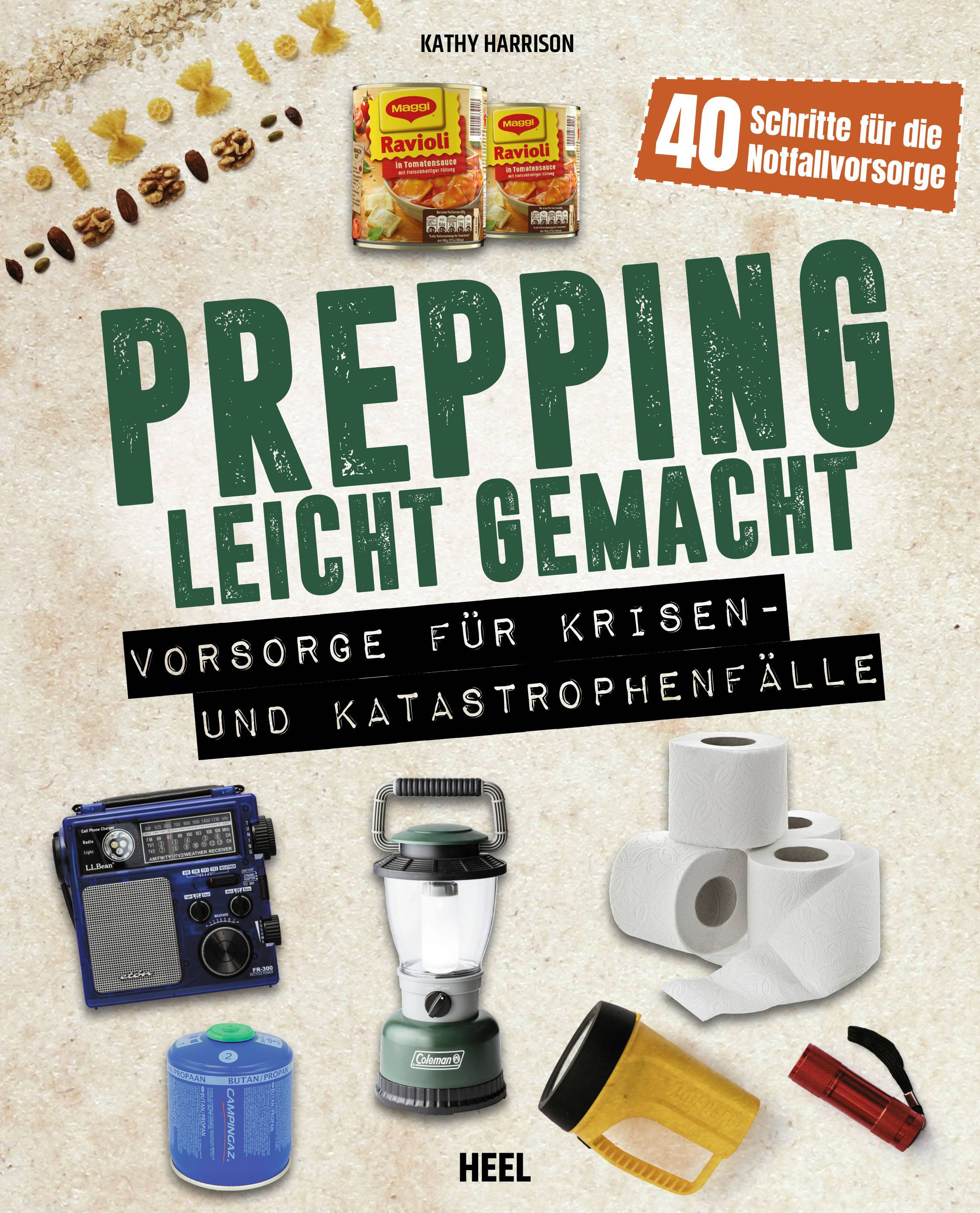 Prepping leicht gemacht Vorsorge für Krisen- und Katastrophenfälle