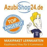 Maxi-Paket Lernkarten Kaufmann/-frau für E-Commerce Erfolgreiche Prüfungsvorbereitung auf die Abschlussprüfung