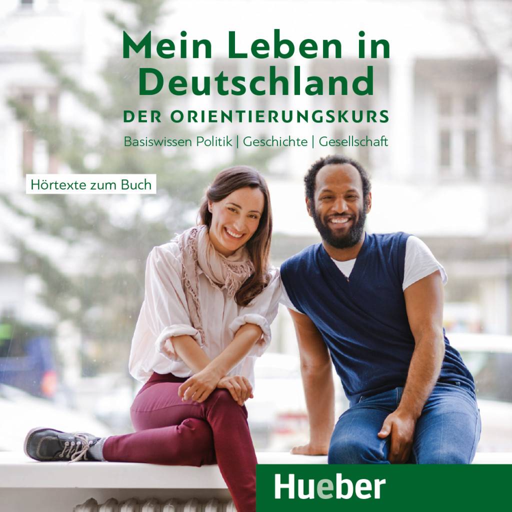 Mein Leben in Deutschland - der Orientierungskurs, 1 Audio-CD Basiswissen Politik, Geschichte, Gesellschaft. Deutsch als Fremdsprache. Niveau: A2 bis