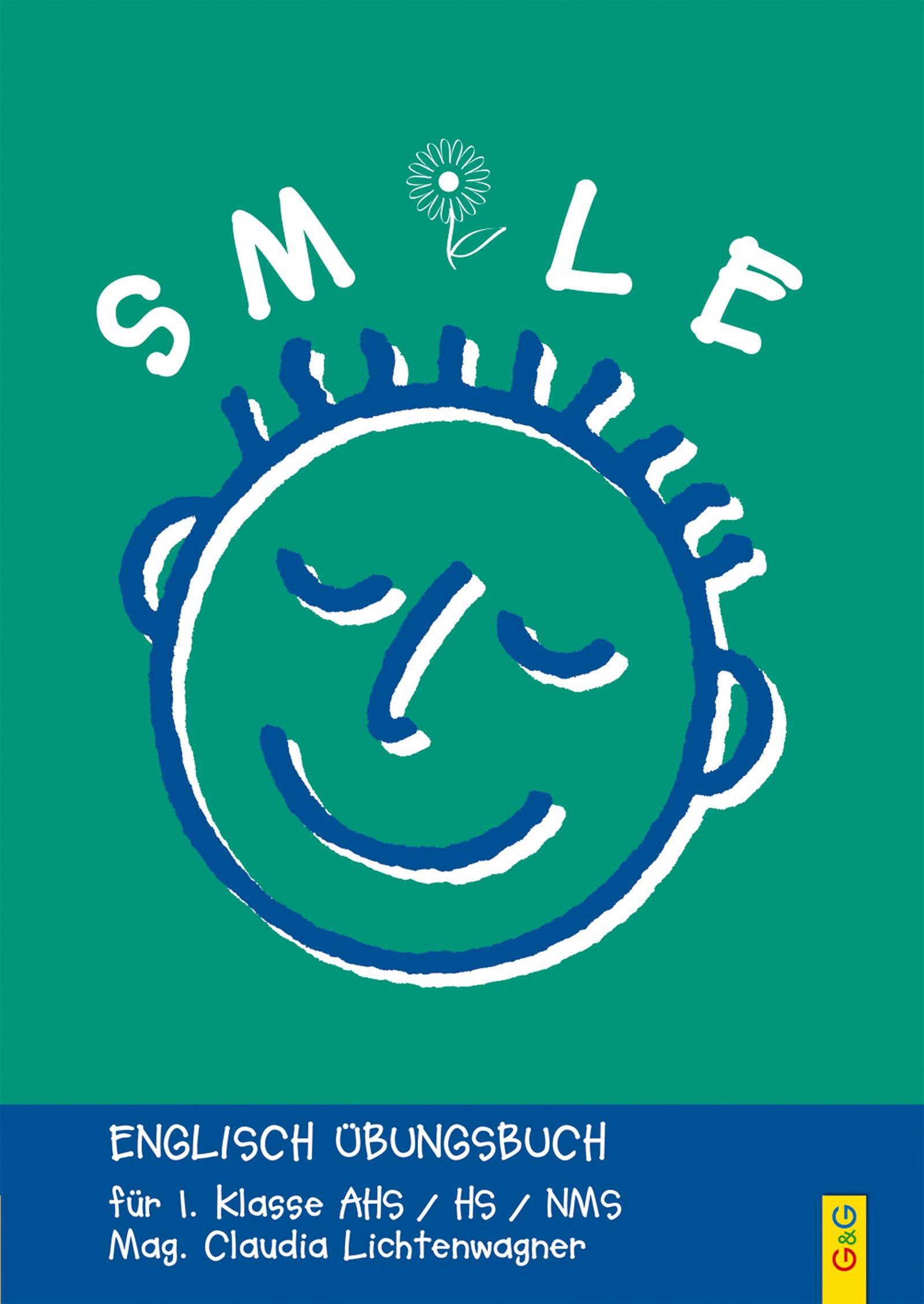 Smile: Smile 1 Englisch Grammatik-Übungsbuch für die 1. Klasse AHS/Mittelschule