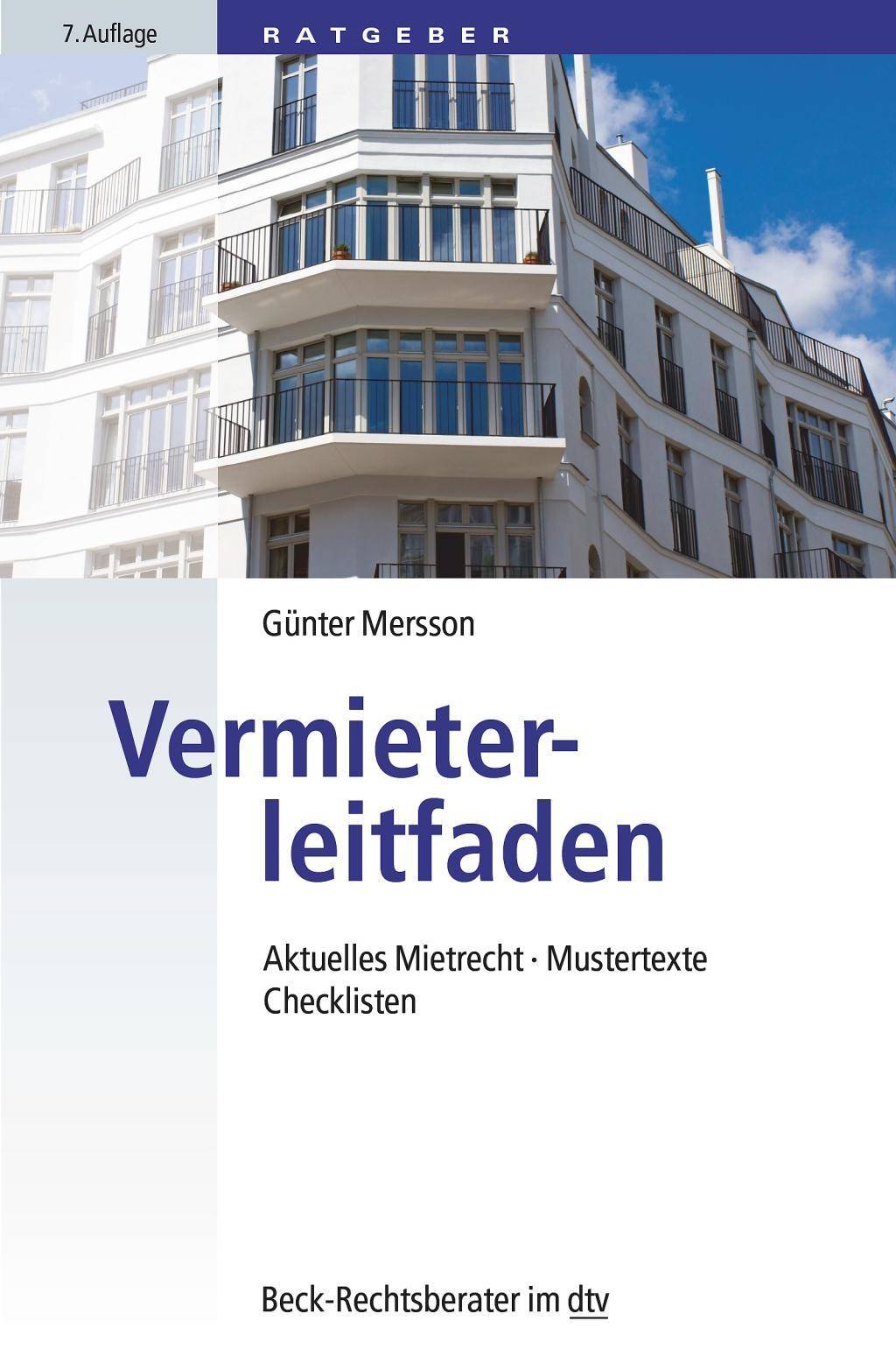 Vermieterleitfaden Aktuelles Mietrecht, Mustertexte, Checklisten