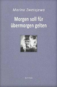 Morgen soll für übermorgen gelten Ausgesuchte Gedichte