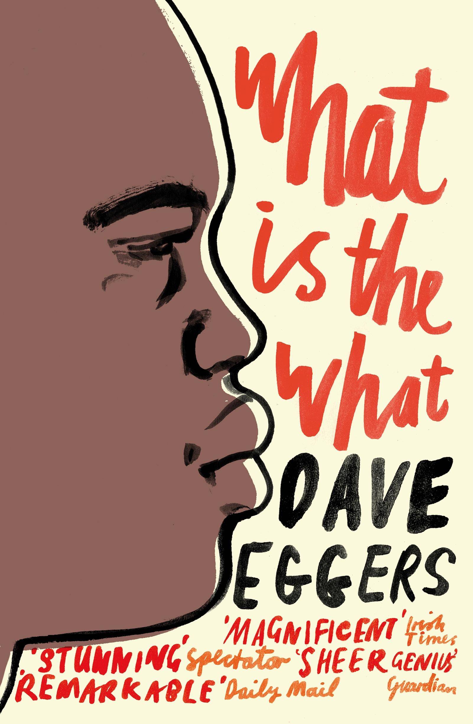 What Is the What The Autobiography of Valentino Achak Deng. A Novel