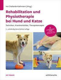 Rehabilitation und Physiotherapie bei Hund und Katze Techniken, Krankheitsbilder, Therapiekonzepte