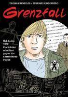 Grenzfall Ost-Berlin 1982: Ein Schüler rebelliert gegen die herrschende Politik