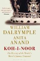 Koh-i-Noor The History of the World's Most Infamous Diamond