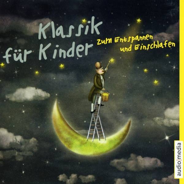 Klassik für Kinder zum Entspannen und Einschlafen, 2 Audio-CDs 2 Audio-CDs