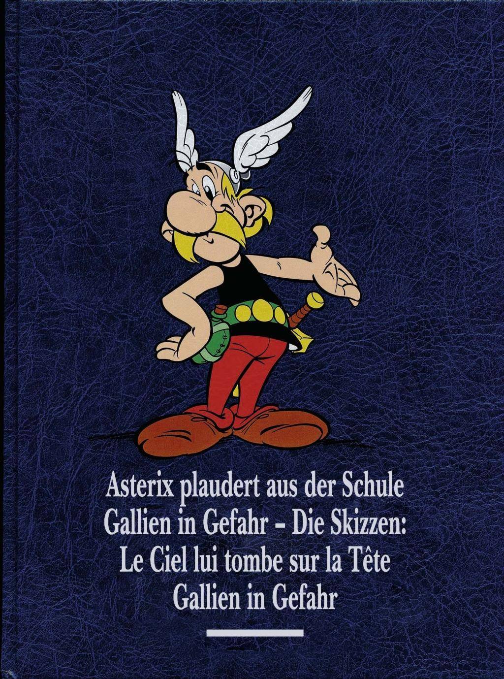 Asterix plaudert aus der Schule, Gallien in Gefahr, Gallien in Gefahr - Die Skizzen Asterix plaudert aus der Schule, Gallien in Gefahr, Gallien in Gef