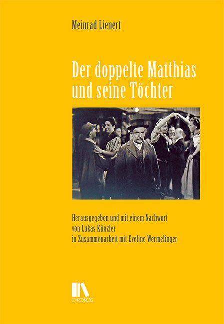 Der doppelte Matthias und seine Töchter Schweizer Texte, Neue Folge 57