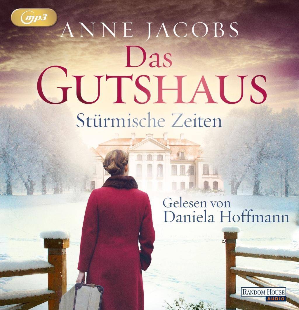 Das Gutshaus - Stürmische Zeiten MP3 Format, Lesung. Gekürzte Ausgabe
